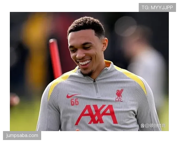 特伦特·亚历山大-阿诺德与沃克：进攻型边卫与防守型边卫的角色差异与能力边界